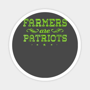 Farmers Are Patriots Magnet